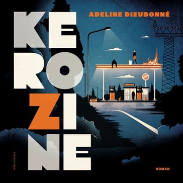 Kerozine - Adeline Dieudonné