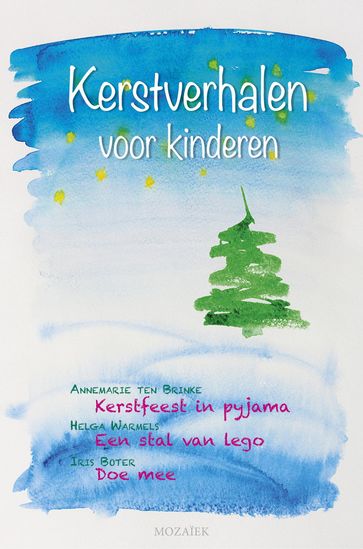 Kerstverhalen voor kinderen /3 - Annemarie ten Brinke - Helga Warmels - Iris Boter