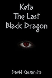 Keta The Last Black Dragon