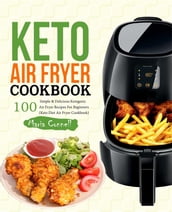 Keto Air Fryer Cookbook