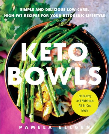 Keto Bowls - Pamela Ellgen