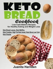 Keto Bread Cookbook