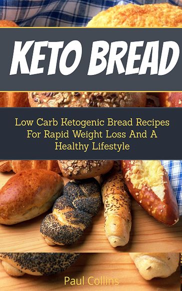 Keto Bread - Paul Collins