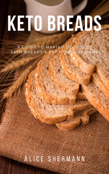 Keto Breads - Alice Shemann