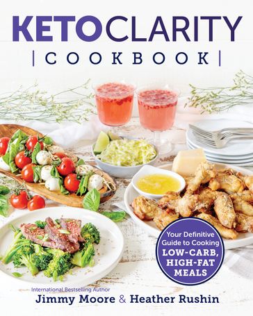 Keto Clarity Cookbook - Jimmy Moore