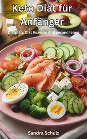 Keto Diat fur Anfanger, Diatplan, Diat Rezepte und gesund leben