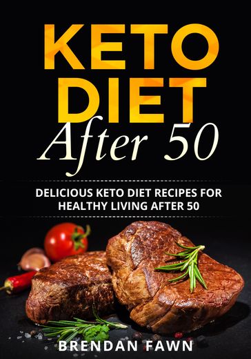 Keto Diet After 50 - Brendan Fawn