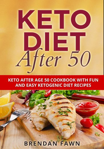 Keto Diet After 50 - Brendan Fawn
