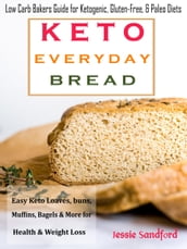 Keto Everyday Bread
