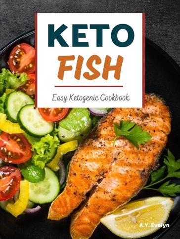 Keto Fish - A.Y. Evelyn