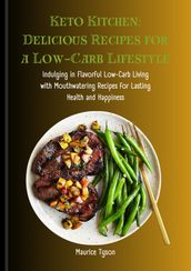 Keto Kitchen: Delicious Recipes for a Low-Carb Lifestyle