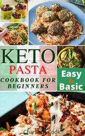 Keto Pasta Cookbook For Beginners