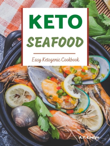 Keto Seafood - A.Y. Evelyn