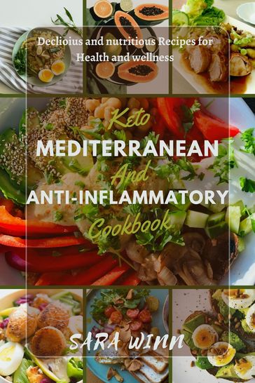 Keto mediterranean and anti-inflammatory cookbook - Sara Winn