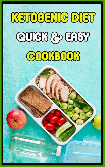 Ketogenic Diet Quick & Easy Cookbook - Arika Williams