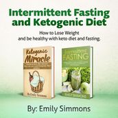 Ketogenic Diet and Intermittent Fasting-2 Manuscripts
