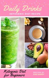 Ketogenic Diet for Beginners Daily Drinks Ketogenic diet Recipe By ZOE RAMSY