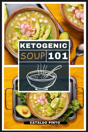 Ketogenic soup 101 - Cataldo Pinto