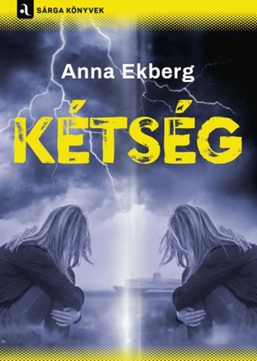 Kétség - Anna Ekberg