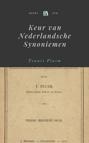 Keur van Nederlandsche Synoniemen - Teunis Pluim