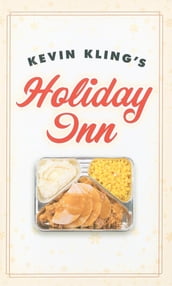Kevin Kling s Holiday Inn