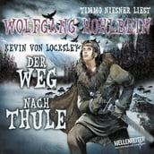 Kevin von Locksley, Teil 4: Kevins Schwur - Der Weg nach Thule