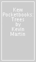 Kew Pocketbooks: Trees