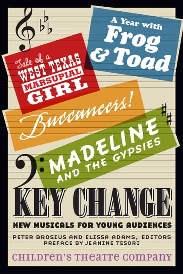 Key Change - Childrens Theatre Company - Jeanine Tesori