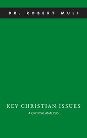 Key Christian Issues: A Critical Analysis