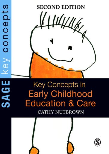 Key Concepts in Early Childhood Education and Care - Professor Cathy Nutbrown