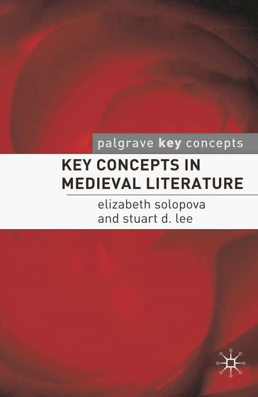 Key Concepts in Medieval Literature - Elizabeth Solopova - STUART LEE