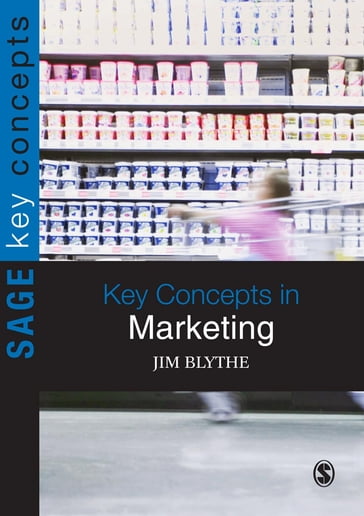 Key Concepts in Marketing - Jim Blythe