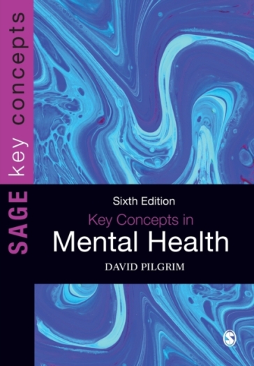 Key Concepts in Mental Health - David Pilgrim