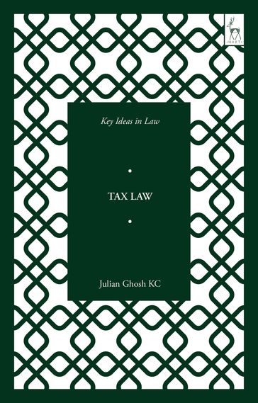 Key Ideas in Tax Law - Dr Julian Ghosh KC