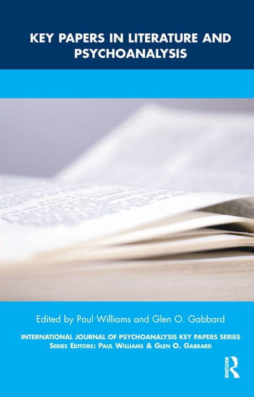 Key Papers in Literature and Psychoanalysis - Glen O. Gabbard