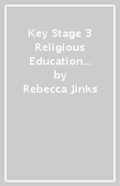 Key Stage 3 Religious Education Directory: Source to Summit Year 7 Student Book