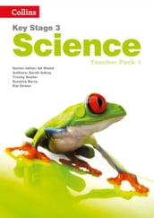 Key Stage 3 Science  Teacher Pack 1