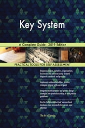 Key System A Complete Guide - 2019 Edition