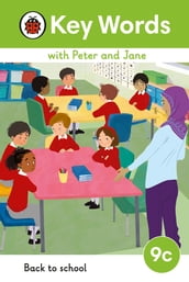 Key Words with Peter and Jane Level 9c Back to School