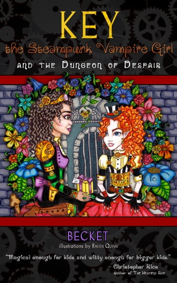 Key the Steampunk Vampire Girl and the Dungeon of Despair - BECKET