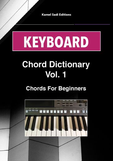 Keyboard Chord Dictionary - Kamel Sadi