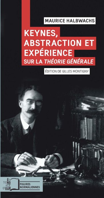 Keynes, abstraction et expérience - Maurice Halbwachs