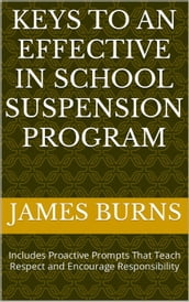 Keys To An Effective In School Suspension Program
