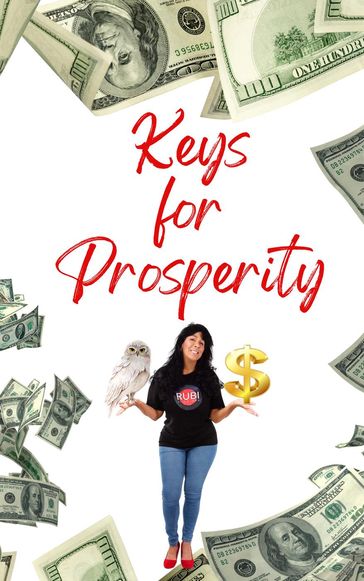 Keys for Prosperity - Alina Rubi