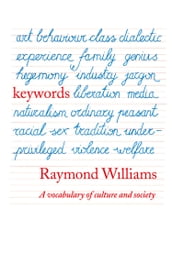 Keywords: A Vocabulary of Culture and Society