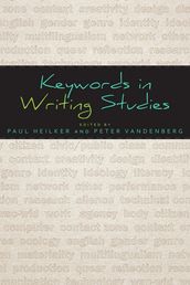 Keywords in Writing Studies