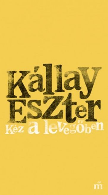 Kéz a levegben - Eszter Kállay