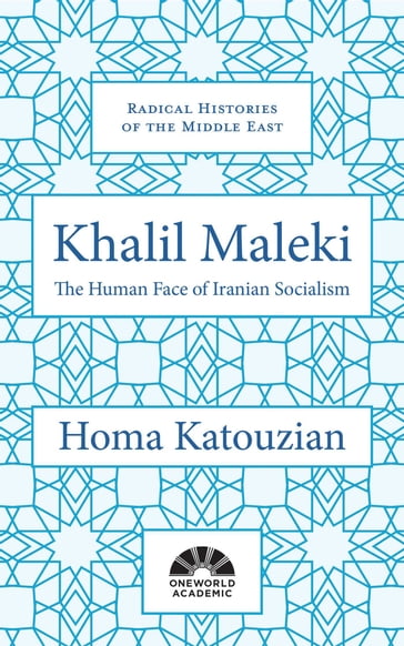 Khalil Maleki - Homa Katouzian