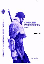 Khalsa Warriors: GAPA vol. 6