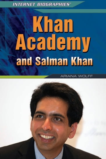 Khan Academy and Salman Khan - Ariana Wolff